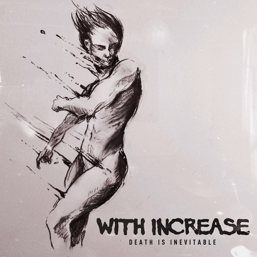 With Increase - Death is Inevitable