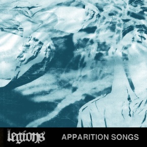 Review: Legions – Apparition Songs